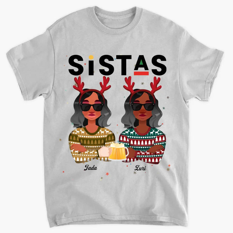 Sistas Christmas Shirt- Personalized Custom T-shirt - Christmas Gift For Sisters