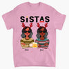 Sistas Christmas Shirt- Personalized Custom T-shirt - Christmas Gift For Sisters