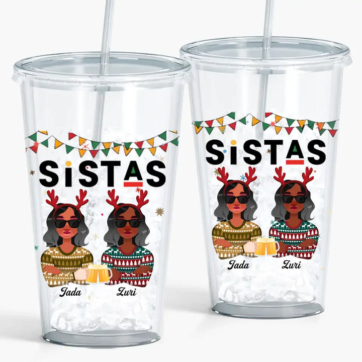 Sistas Forever - Personalized Custom Acrylic Tumbler - Christmas Gift For Friend, Bestie, Sister