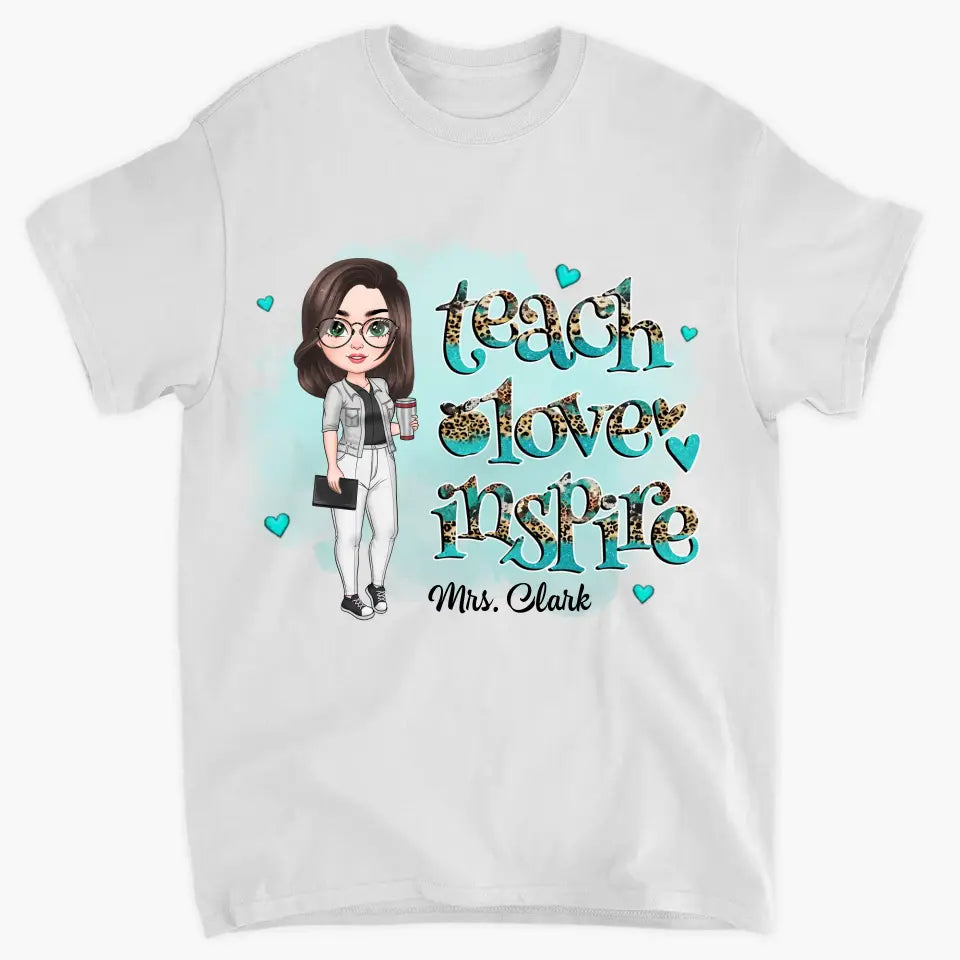 Teacher Love Inspire Teal Ver - Personalized Custom T-shirt - Teacher's Day, Appreciation Gift For Teacher