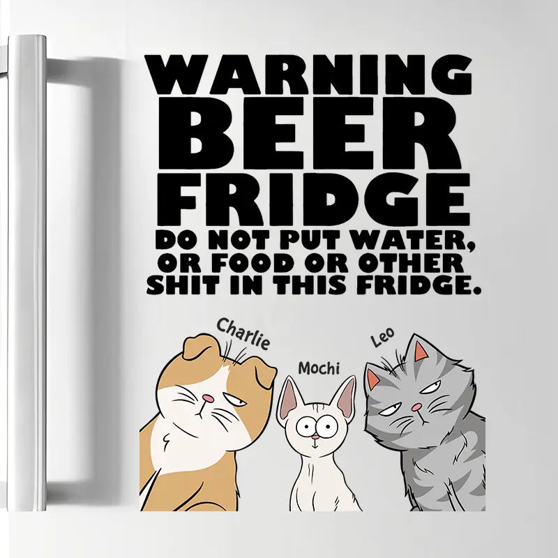 Warning Beer Fridge - Personalized Custom Decal - Gift For Cat Mom, Cat Dad, Cat Lover, Cat Owner