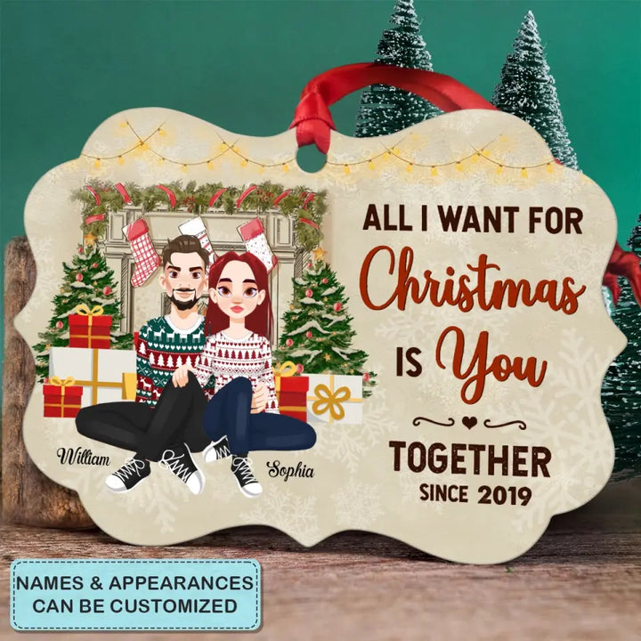 All I Want For Christmas Is You - Personalized Custom Aluminium Ornament - Christmas Gift For Couple, Husband, Wife