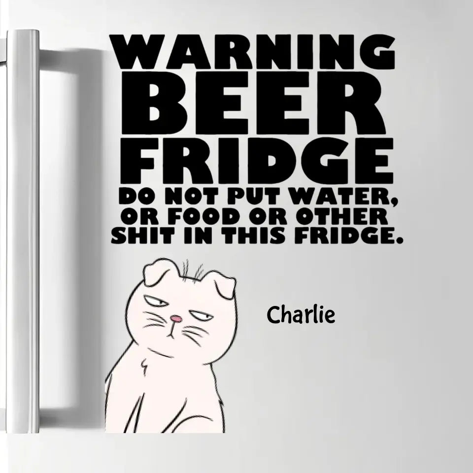 Warning Beer Fridge - Personalized Custom Decal - Gift For Cat Mom, Cat Dad, Cat Lover, Cat Owner