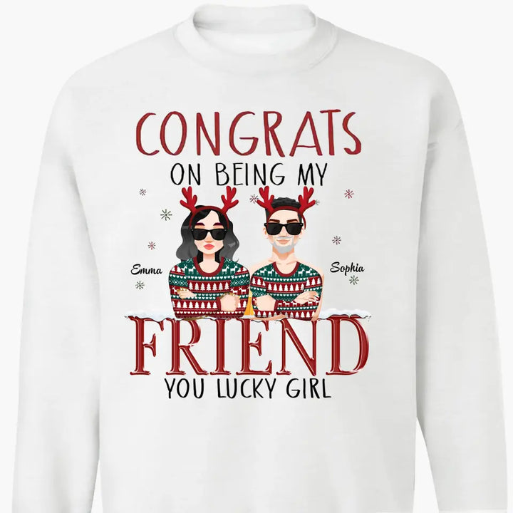 Congrats On Being My Besties - Personalized Custom T-shirt - Christmas Gift For Friends, Besties
