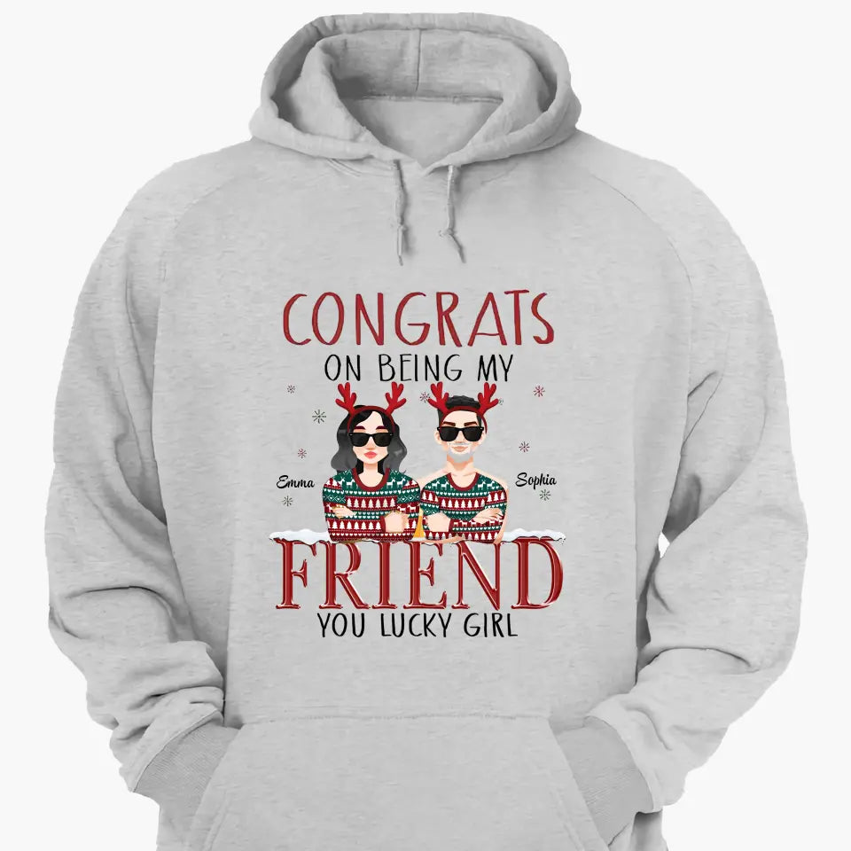 Congrats On Being My Besties - Personalized Custom T-shirt - Christmas Gift For Friends, Besties