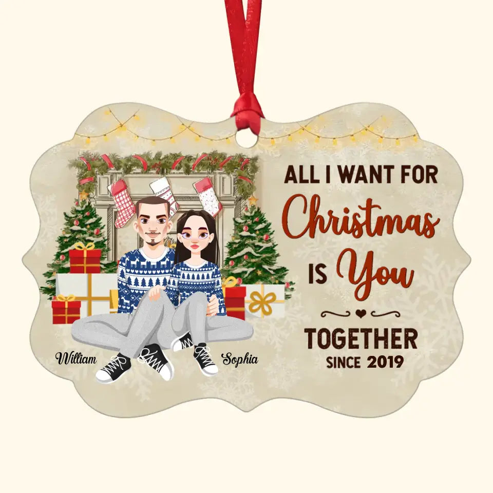 All I Want For Christmas Is You - Personalized Custom Aluminium Ornament - Christmas Gift For Couple, Husband, Wife