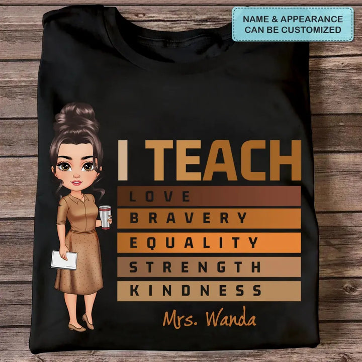 I Teach Love - Personalized Custom T-shirt - Teacher's Day, Appreciation Gift For Teacher