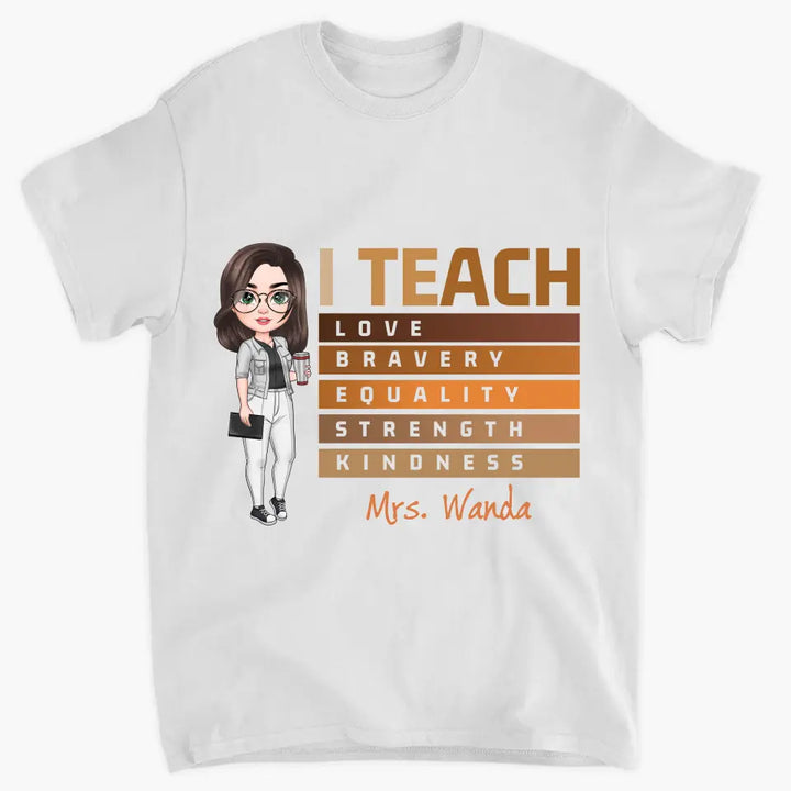 I Teach Love - Personalized Custom T-shirt - Teacher's Day, Appreciation Gift For Teacher