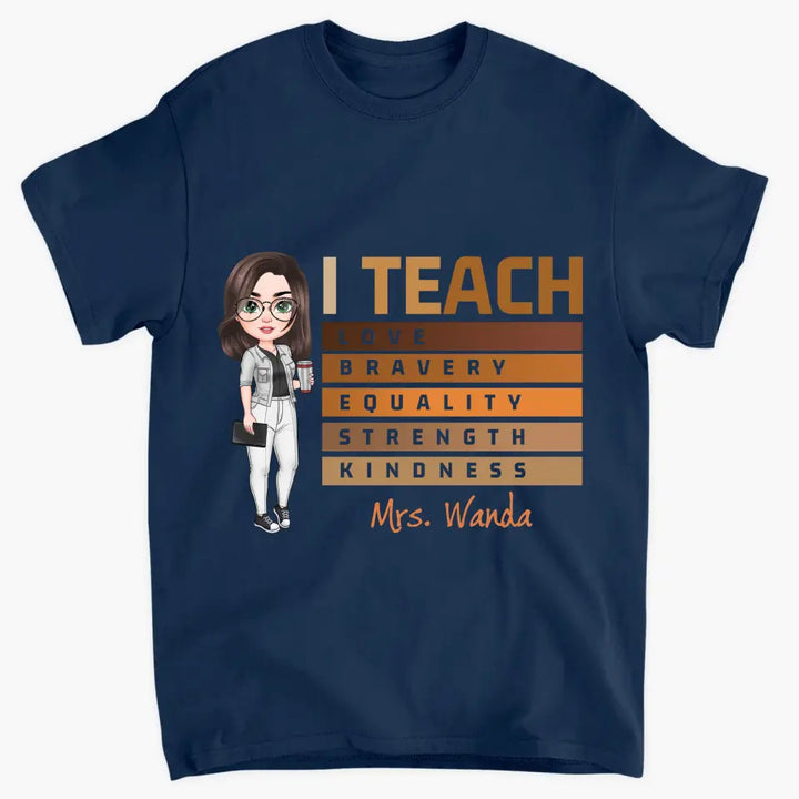 I Teach Love - Personalized Custom T-shirt - Teacher's Day, Appreciation Gift For Teacher