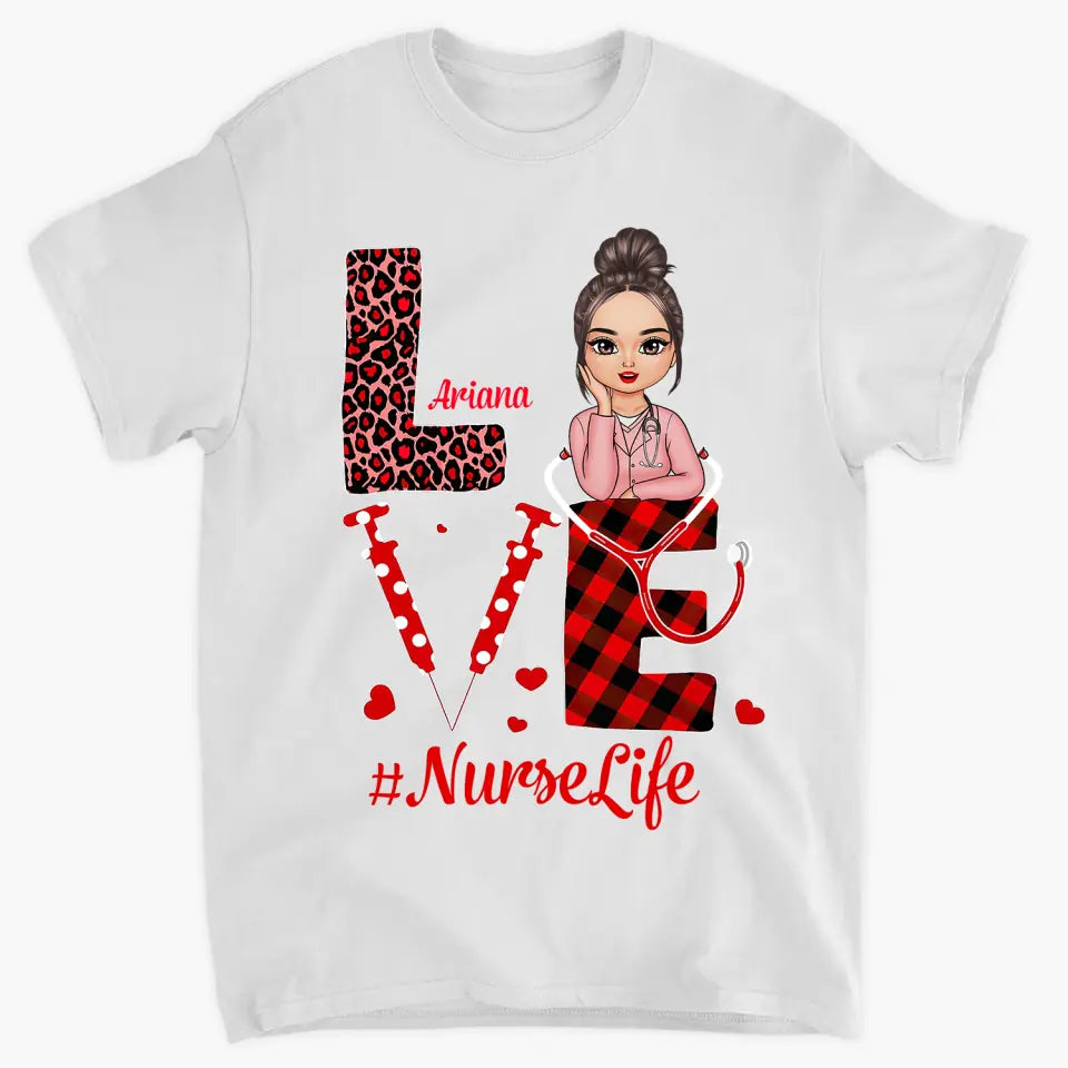 Nurse Life - Personalized Custom T-shirt  - Nurse's Day, Appreciation Gift For Nurse