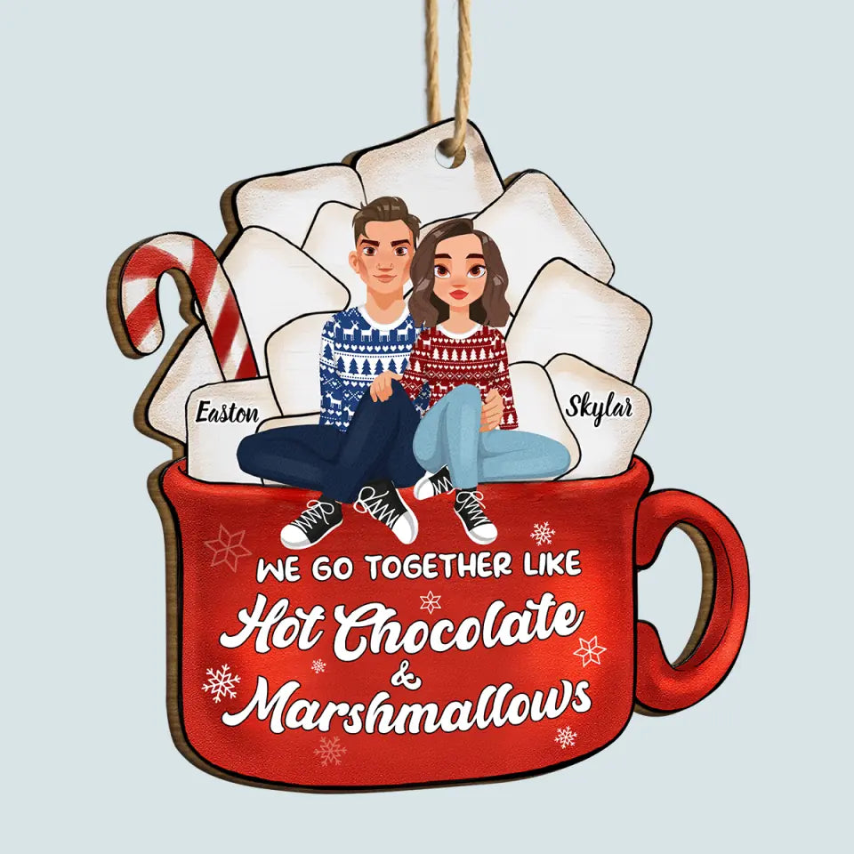 We're Like Hot Chocolate & Marshmallows - Personalized Custom Wood Ornament - Christmas Gift For Couple, Wife, Husband