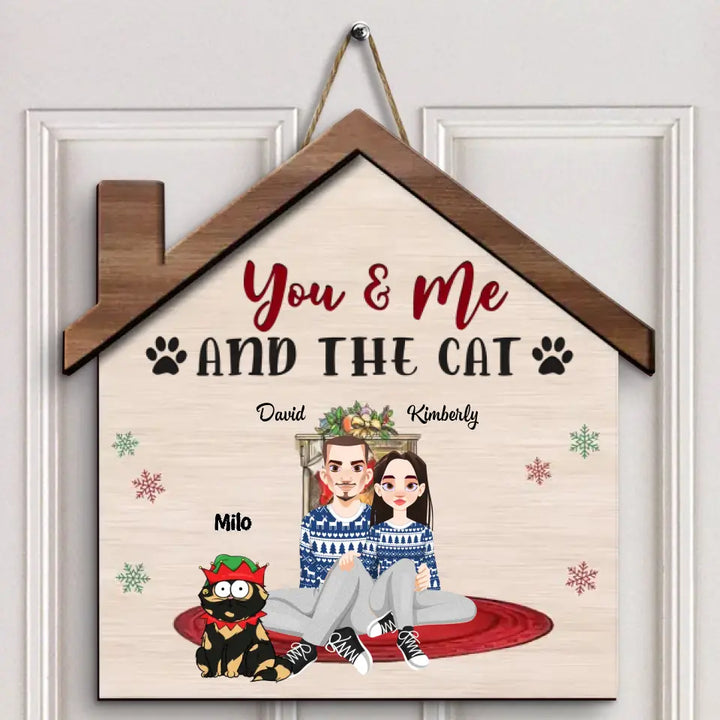 You Me And The Cats - Personalized Custom Door Sign - Christmas Gift For Cat Lover, Cat Mom, Cat Dad, Cat Owner