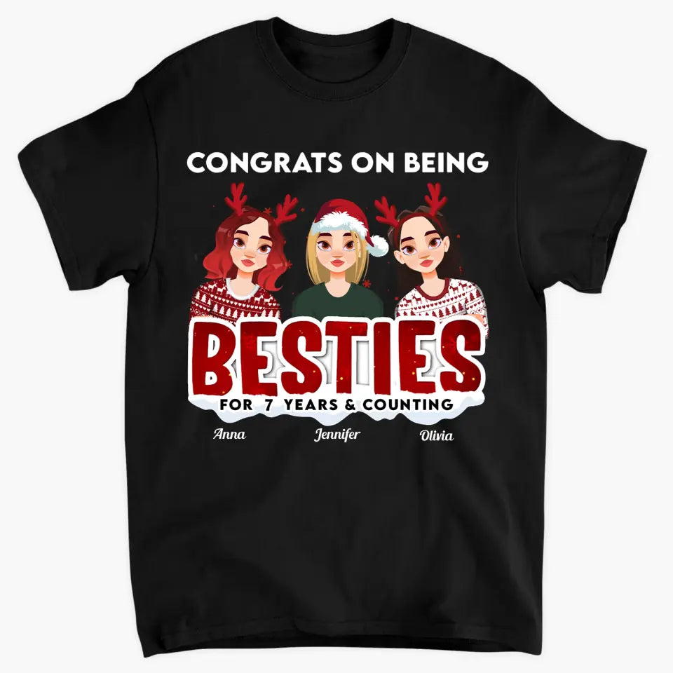 Congrats On Being Besties - Personalized Custom T-shirt - Christmas Gift For Friends, Besties