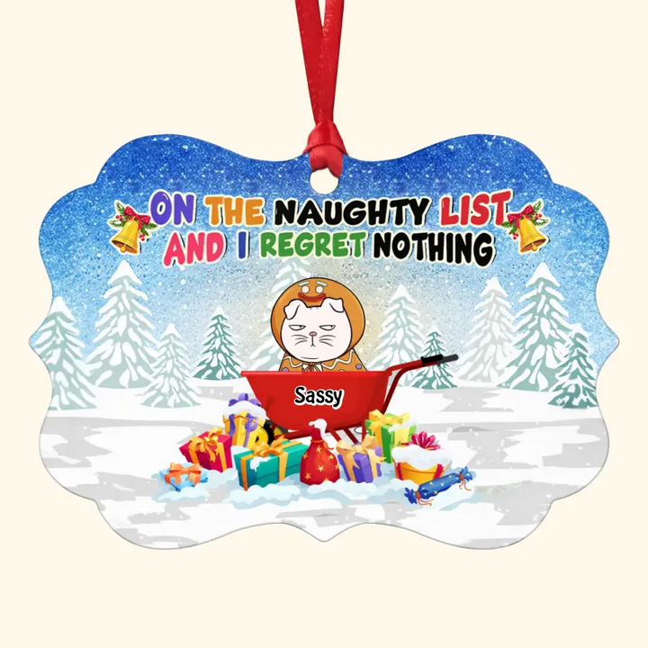 On The Naughty List We Regret Nothing - Personalized Custom Aluminium Ornament - Christmas Gift For Cat Mom, Cat Dad, Cat Lover, Cat Owner
