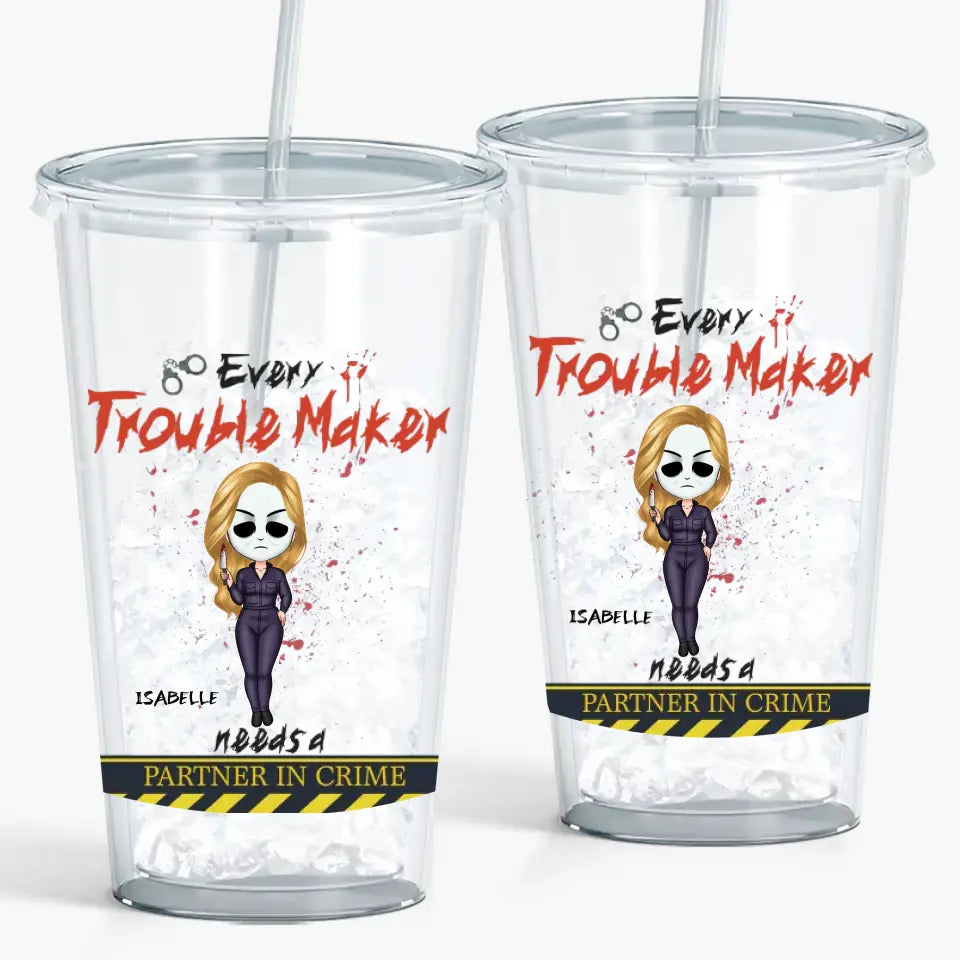 Every Trouble Maker Needs A Partner In Crime - Personalized Custom Acrylic Tumbler - Halloween Gift For Friends, Besties