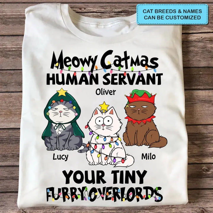 Merry Christmas Your Tiny Furryoverlords - Personalized Custom T-shirt - Christmas Gift For Cat Mom, Cat Dad, Cat Lover, Cat Owner