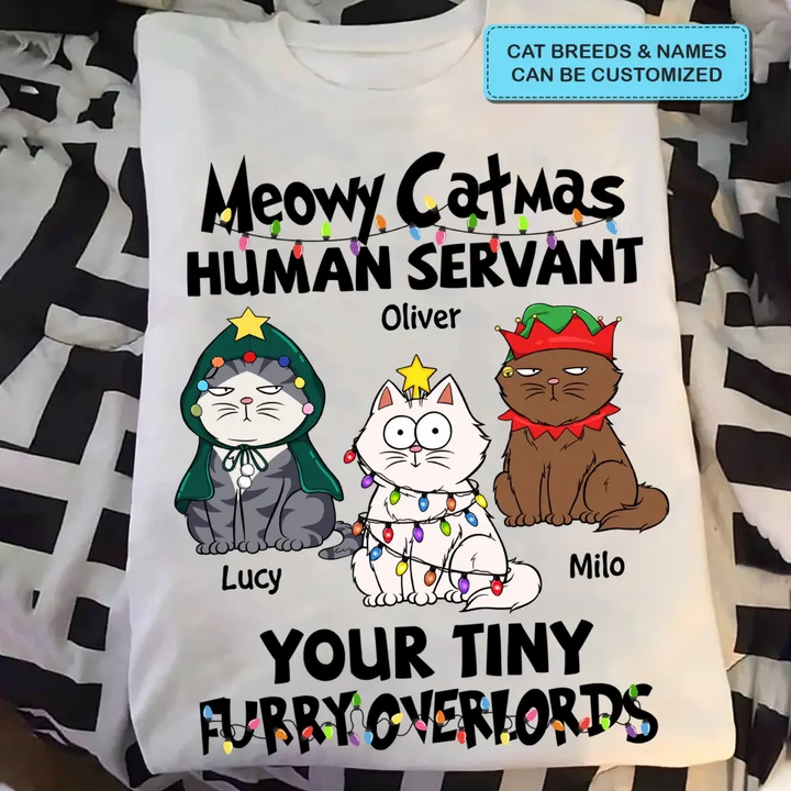 Merry Christmas Your Tiny Furryoverlords - Personalized Custom T-shirt - Christmas Gift For Cat Mom, Cat Dad, Cat Lover, Cat Owner