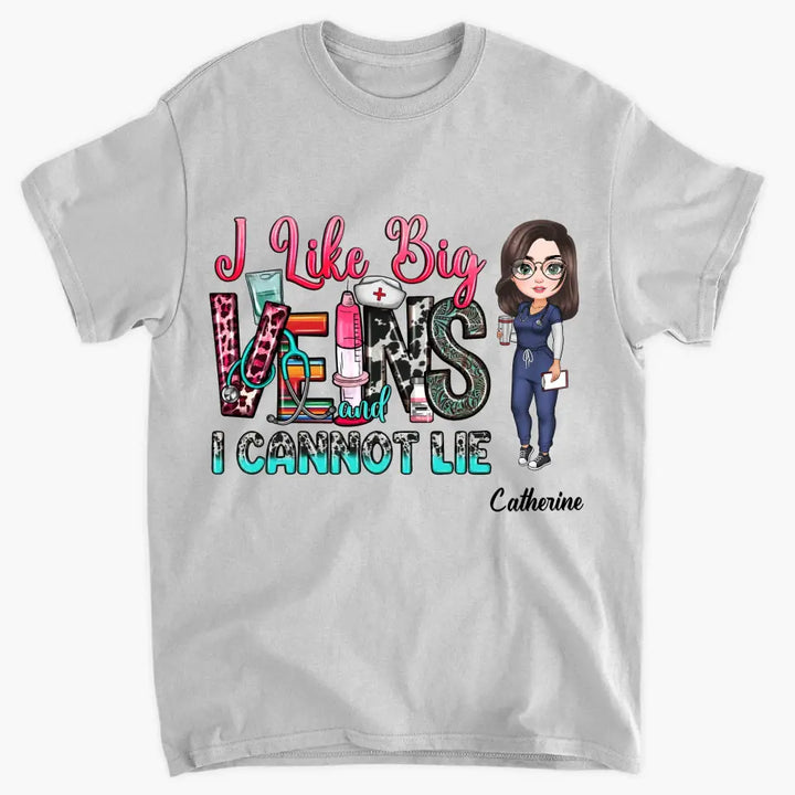 I Like Big Vein I Cannot Lie - Personalized Custom T-shirt - Nurse's Day, Appreciation Gift For Nurse