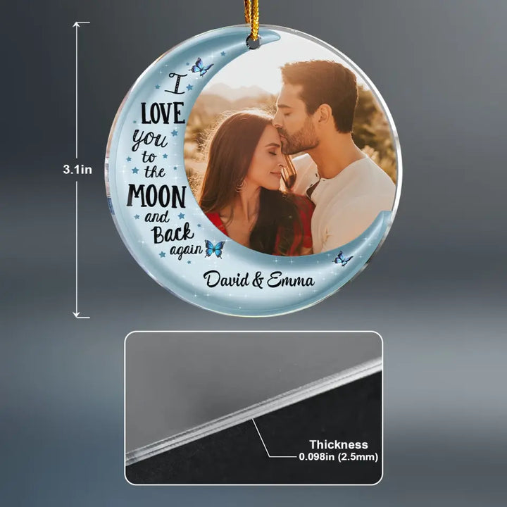 I Love You To The Moon And Back Custom Photo - Personalized Custom Photo Mica Ornament - Christmas Gift For Family, Couple, Family Members