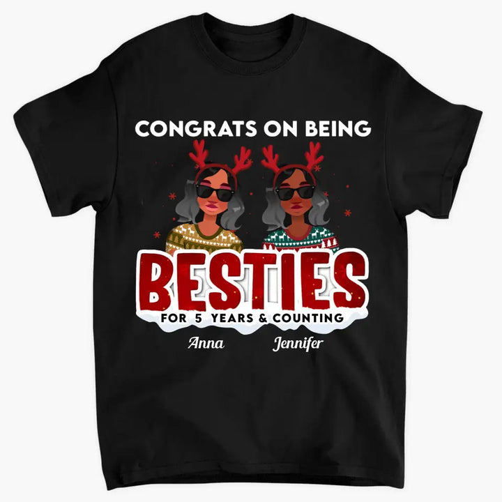 Congrats On Being Besties - Personalized Custom T-shirt - Christmas Gift For Friends, Besties