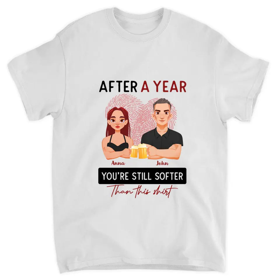 After Years You're Still Softer Than This Shirt - Personalized Custom T-shirt - Anniversary Gift For Couple, Wife, Husband