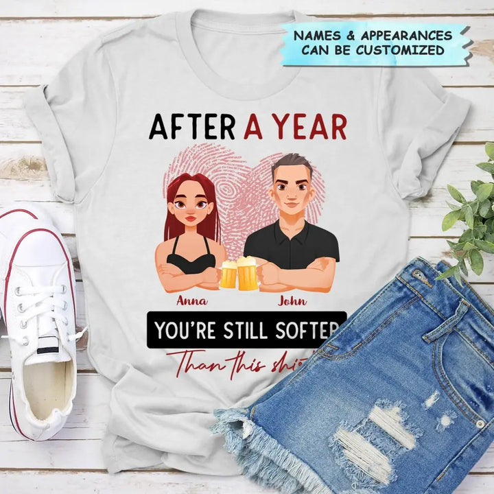 After Years You're Still Softer Than This Shirt - Personalized Custom T-shirt - Anniversary Gift For Couple, Wife, Husband