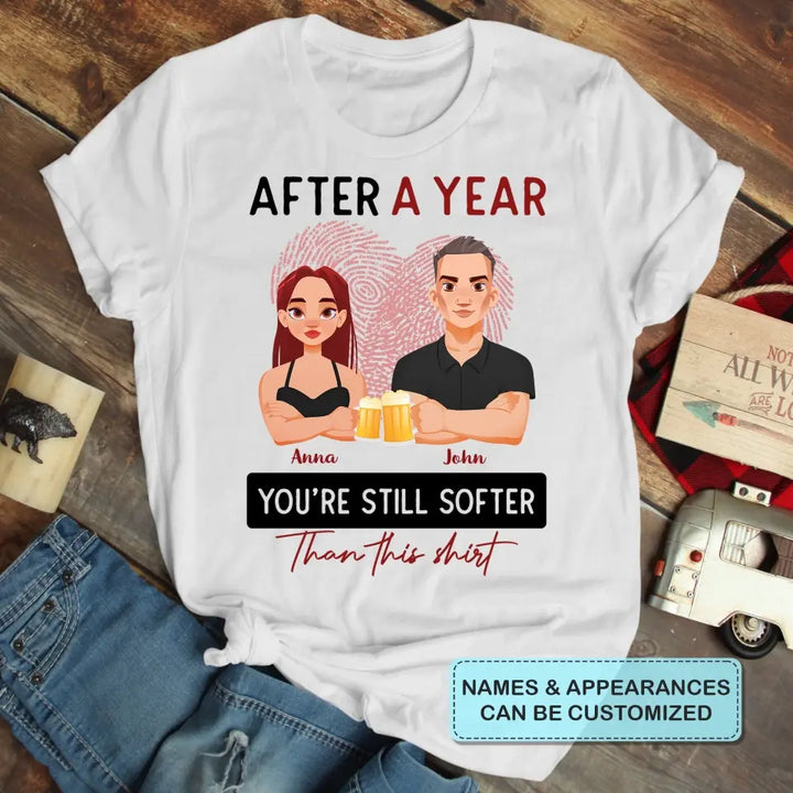 After Years You're Still Softer Than This Shirt - Personalized Custom T-shirt - Anniversary Gift For Couple, Wife, Husband