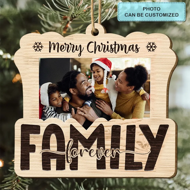 Family Forever - Personalized Custom Wood Ornament - Christmas Gift For Family