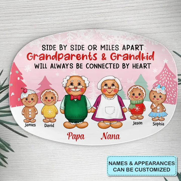 Grandparents And Grandkids Will Always Be Connected By Heart - Personalized Custom Platter - Christmas, Mother's Day, Father's Day Gift For Grandma, Grandpa, Family Members