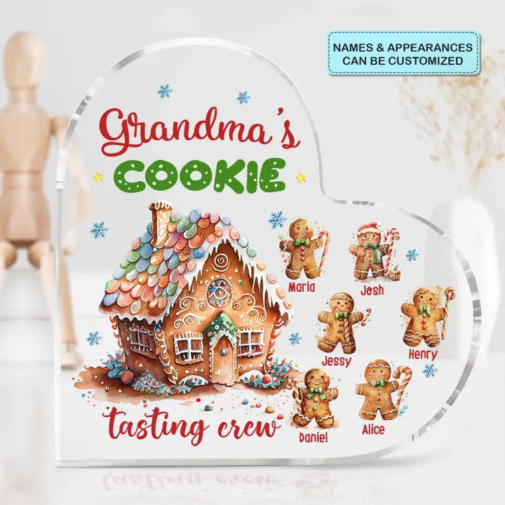 Grandma's Cookie Tasting Crew - Personalized Custom Heart-shaped Acrylic Plaque - Christmas Gift For Grandma, Mom, Family Members