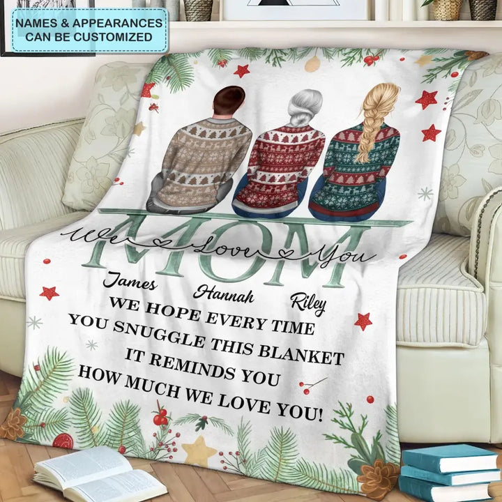 Mom We Love You - Personalized Custom Blanket - Christmas Gift For Mom