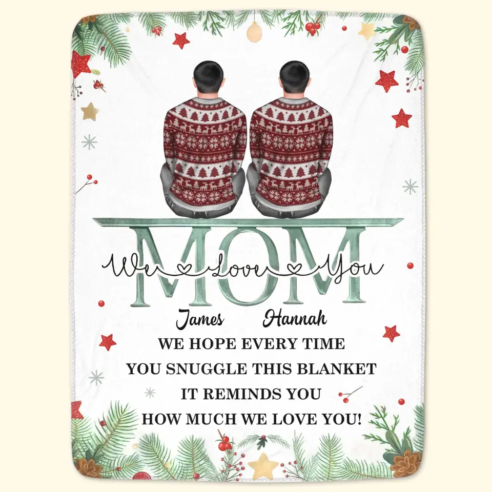 Mom We Love You - Personalized Custom Blanket - Christmas Gift For Mom