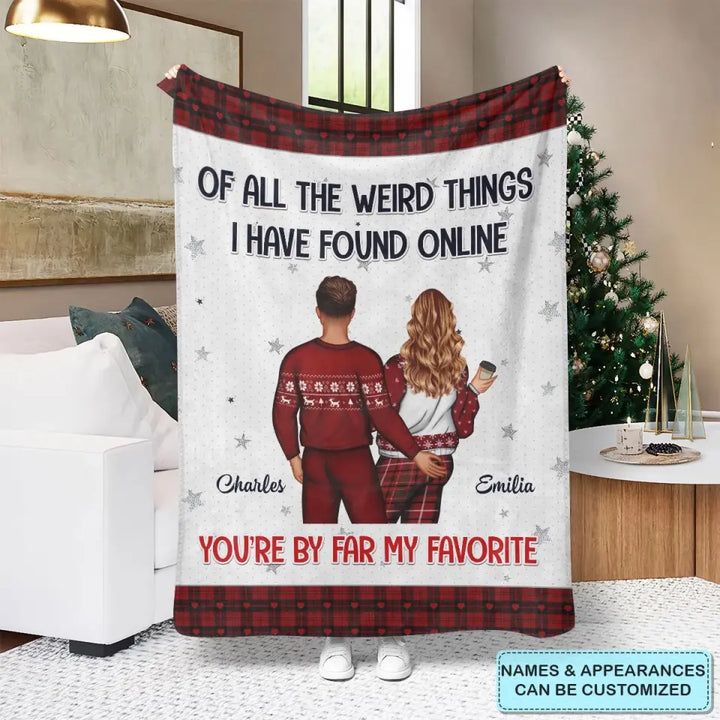 You're By Far My Favorite - Personalized Custom Blanket - Christmas Gift For Couple, Husband, Wife