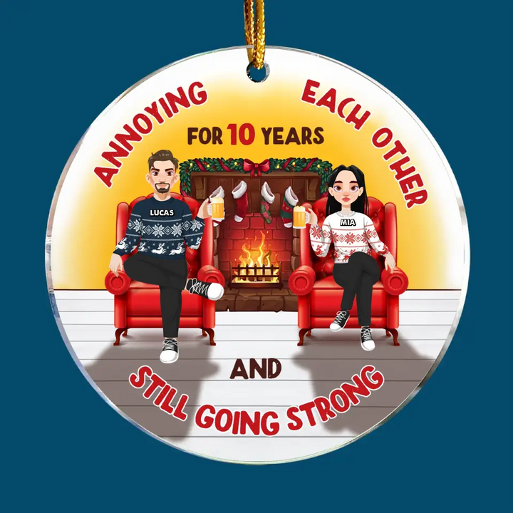 Annoying Each Other And Still Going Strong - Personalized Custom Mica Ornament - Christmas Gift For Couple, Wife, Husband