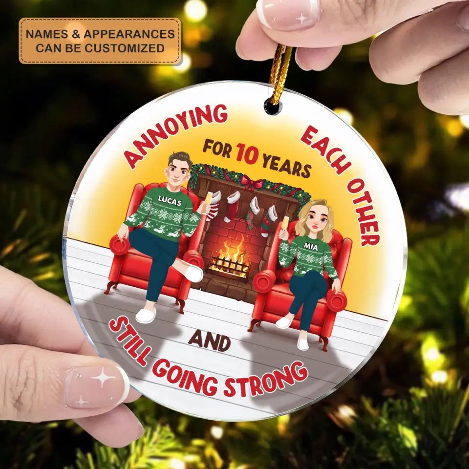 Annoying Each Other And Still Going Strong - Personalized Custom Mica Ornament - Christmas Gift For Couple, Wife, Husband