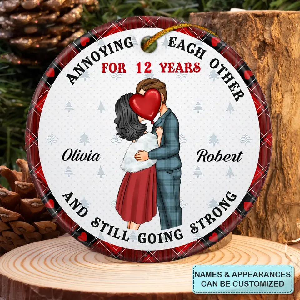 Annoying Each Other For Years - Personalized Custom Ceramic Ornament - Christmas Gift For Couple, Wife, Husband