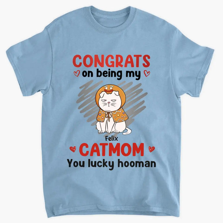Congrats On Being My Cat Mom - Personalized Custom T-shirt - Christmas Gift For Cat Mom, Cat Dad, Cat Lover