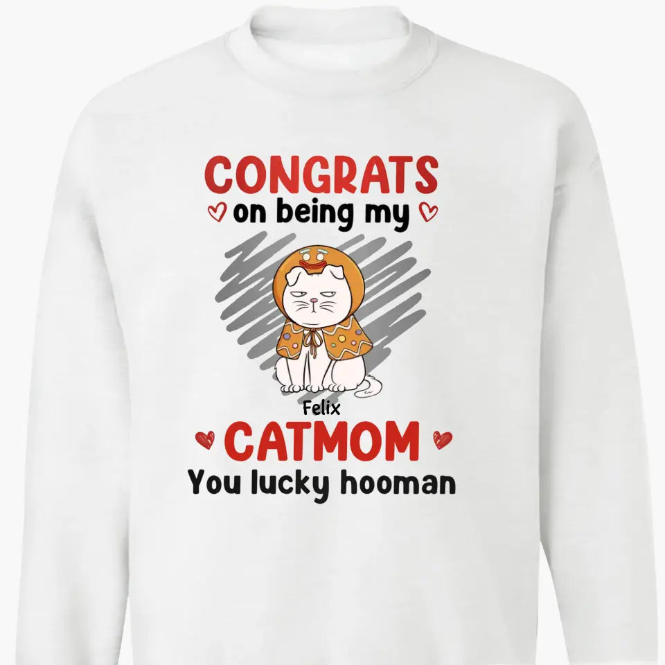 Congrats On Being My Cat Mom - Personalized Custom T-shirt - Christmas Gift For Cat Mom, Cat Dad, Cat Lover