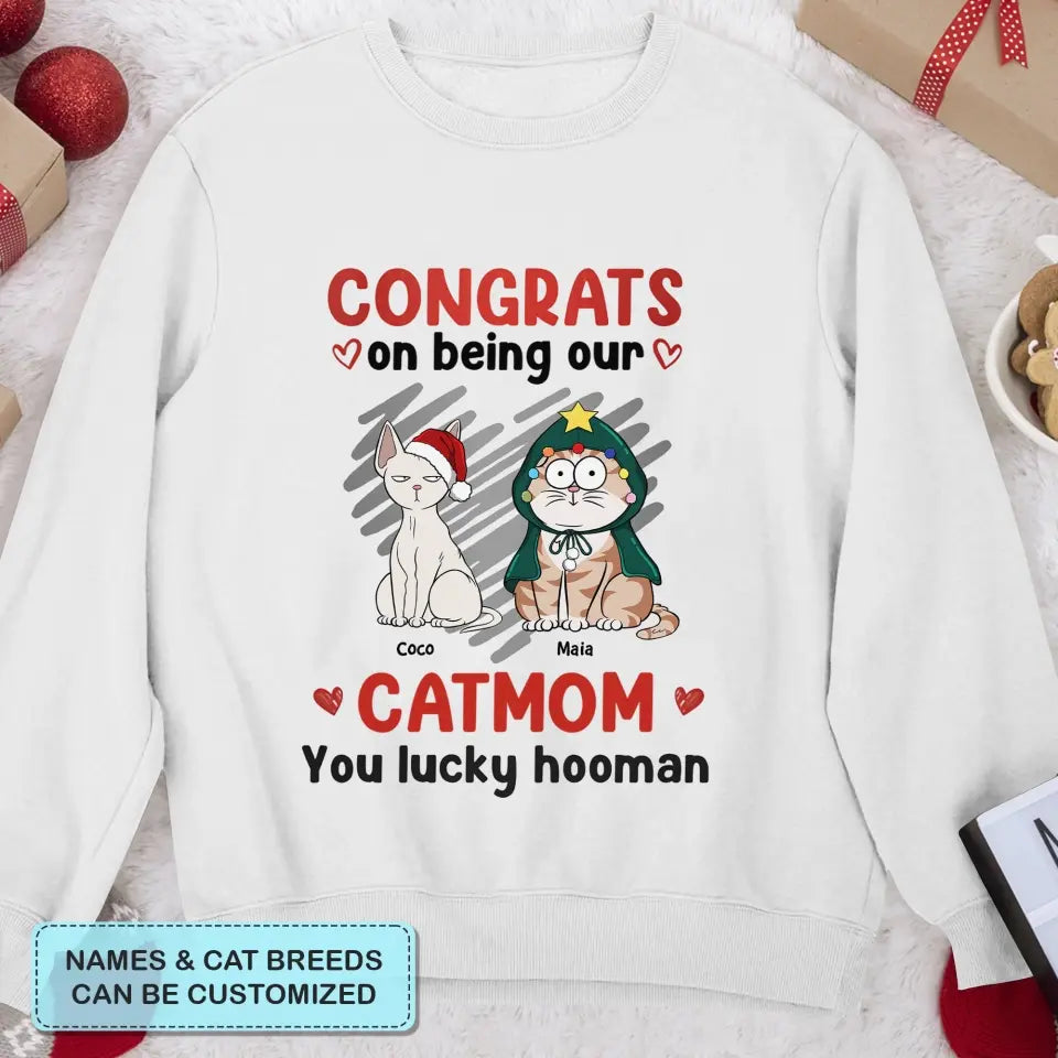 Congrats On Being My Cat Mom - Personalized Custom T-shirt - Christmas Gift For Cat Mom, Cat Dad, Cat Lover