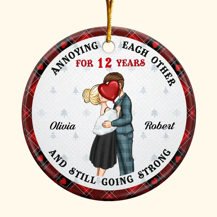 Annoying Each Other For Years - Personalized Custom Ceramic Ornament - Christmas Gift For Couple, Wife, Husband