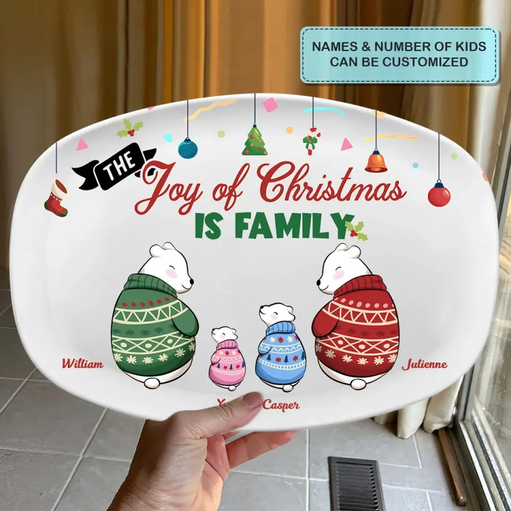 The Joy Of Christmas Is Family - Personalized Custom Platter - Christmas Gift For Grandma, Mom, Grandpa, Dad, Family Member