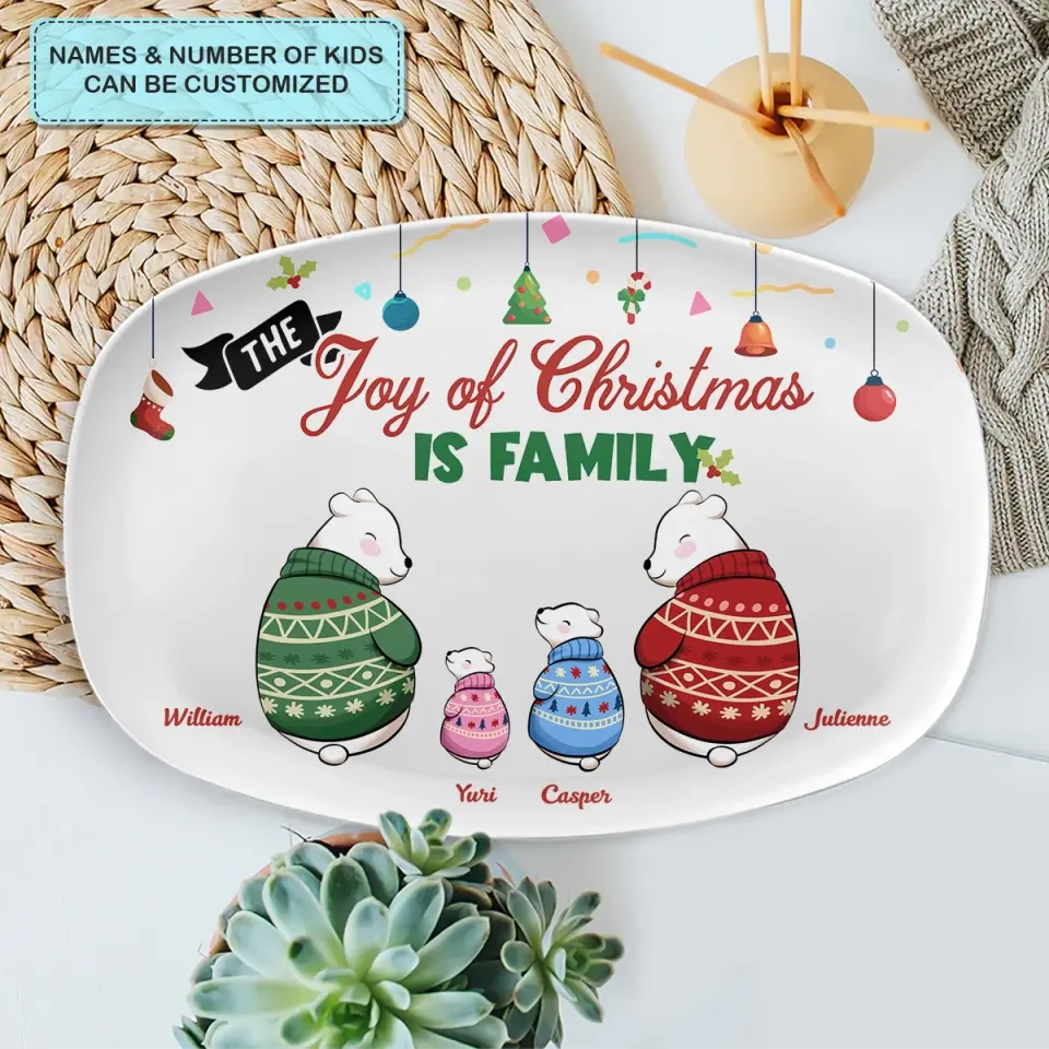 The Joy Of Christmas Is Family - Personalized Custom Platter - Christmas Gift For Grandma, Mom, Grandpa, Dad, Family Member