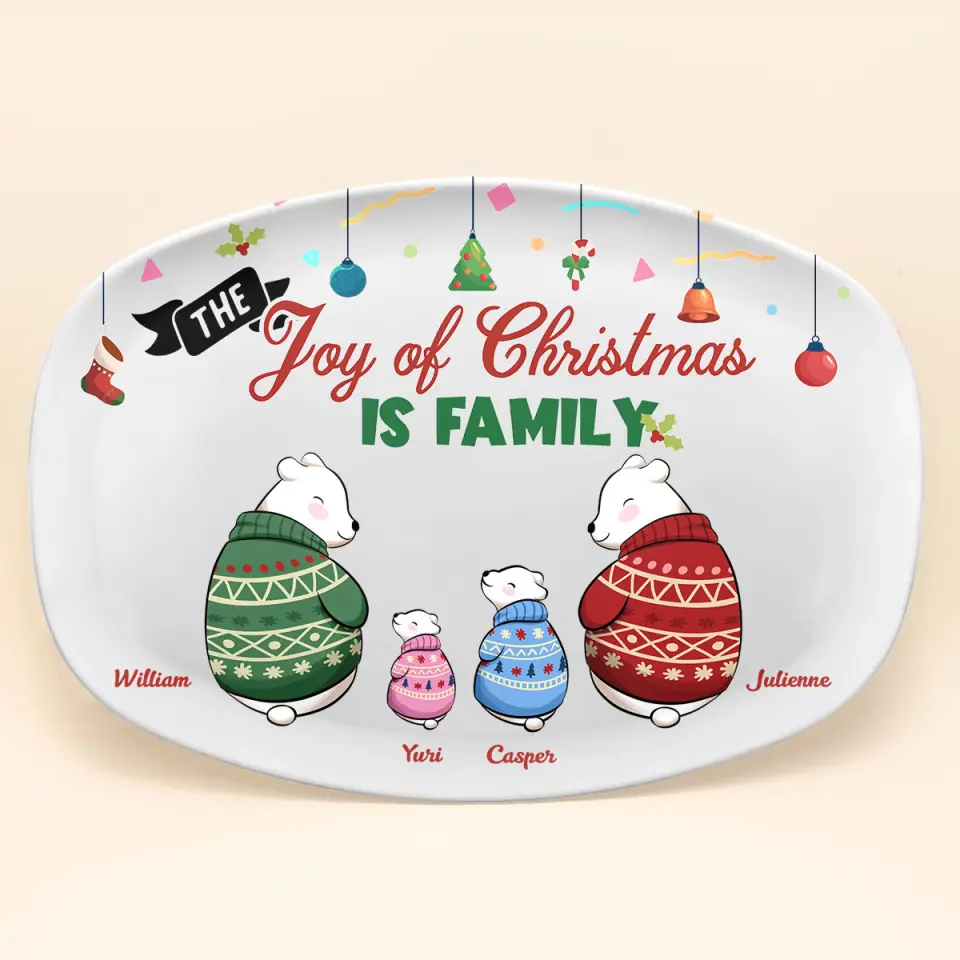 The Joy Of Christmas Is Family - Personalized Custom Platter - Christmas Gift For Grandma, Mom, Grandpa, Dad, Family Member