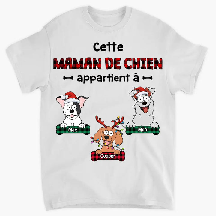 This Dog Mom Belongs To Maman De Chien French - Personalized Custom T-shirt - Christmas Gift For Dog Mom, Cat Mom