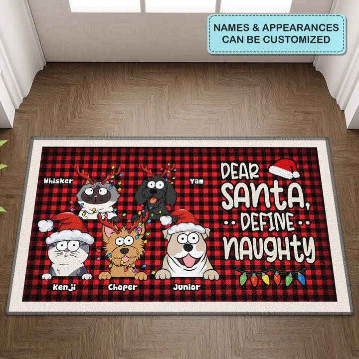 Dear Santa, Define Naughty - Personalized Custom Doormat - Christmas Gift For Cat Mom, Cat Dad, Cat Lover, Cat Owner, Dog Mom, Dog Dad, Dog Lover, Dog Owner