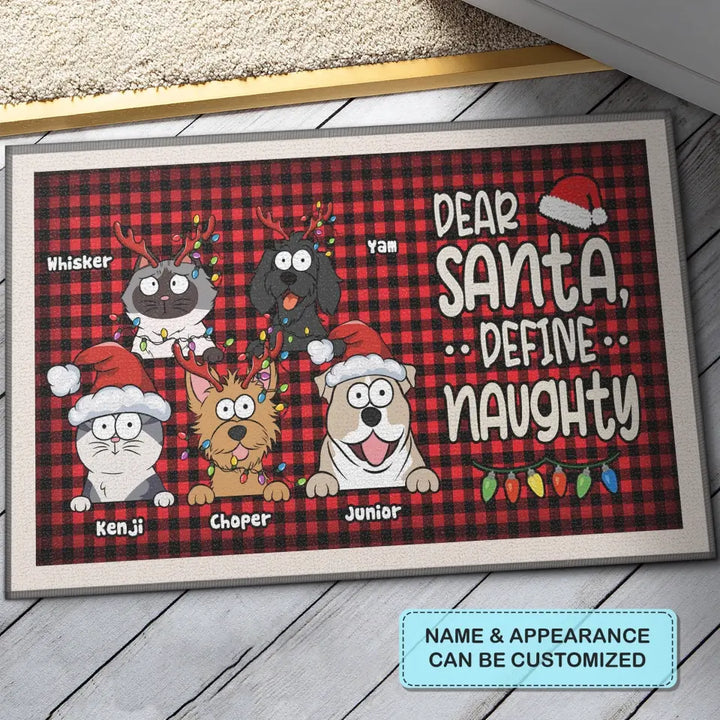 Dear Santa, Define Naughty - Personalized Custom Doormat - Christmas Gift For Cat Mom, Cat Dad, Cat Lover, Cat Owner, Dog Mom, Dog Dad, Dog Lover, Dog Owner