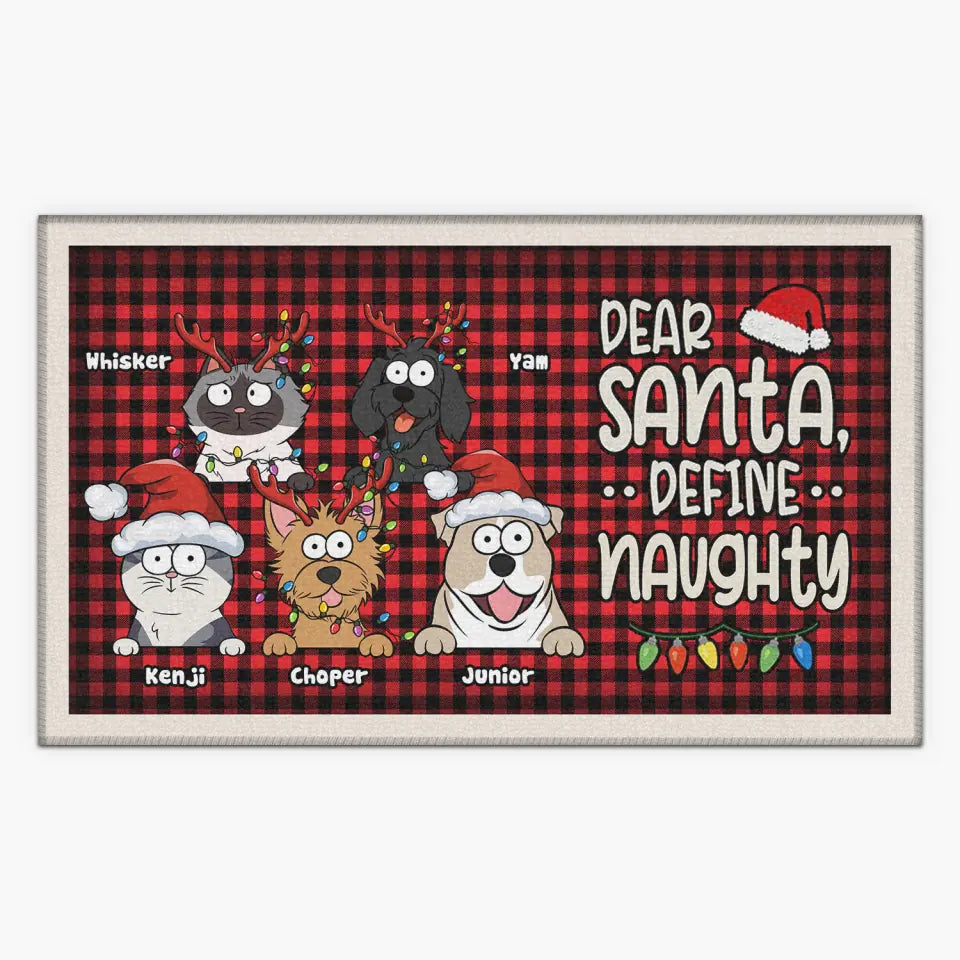 Dear Santa, Define Naughty - Personalized Custom Doormat - Christmas Gift For Cat Mom, Cat Dad, Cat Lover, Cat Owner, Dog Mom, Dog Dad, Dog Lover, Dog Owner