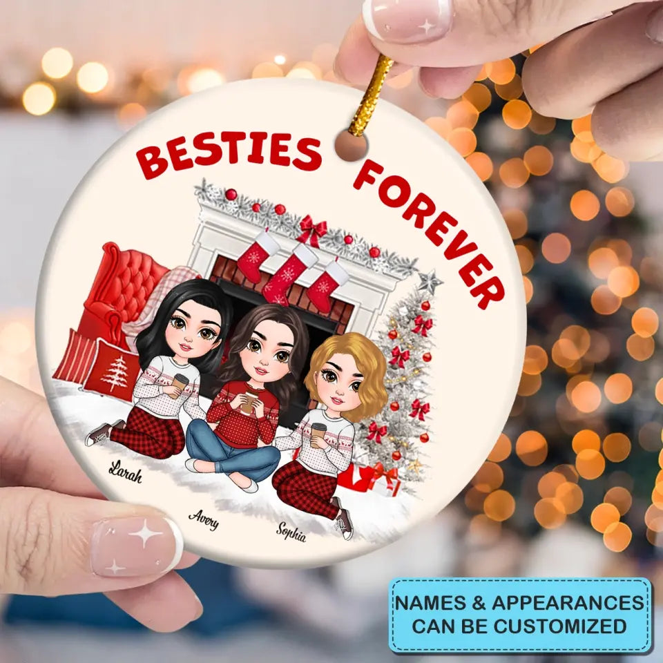 Besties Forever - Personalized Custom Ceramic Ornament - Christmas Gift For Besties, Friends