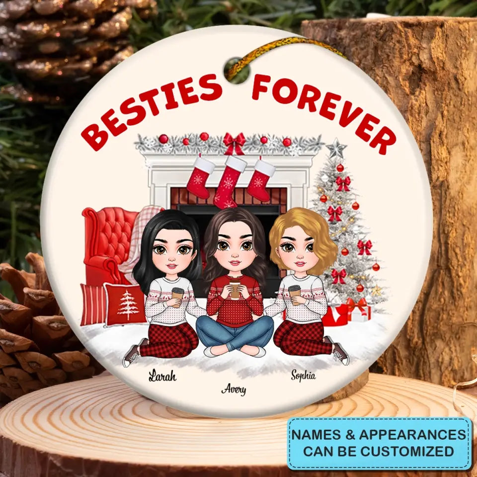 Besties Forever - Personalized Custom Ceramic Ornament - Christmas Gift For Besties, Friends