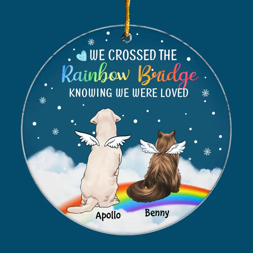 We Crossed The Rainbow Bridge - Personalized Custom Mica Ornament - Memorial, Christmas Gift For Pet Lover, Pet Owner